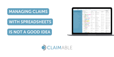 Managing claims with spreadsheets is not a good idea