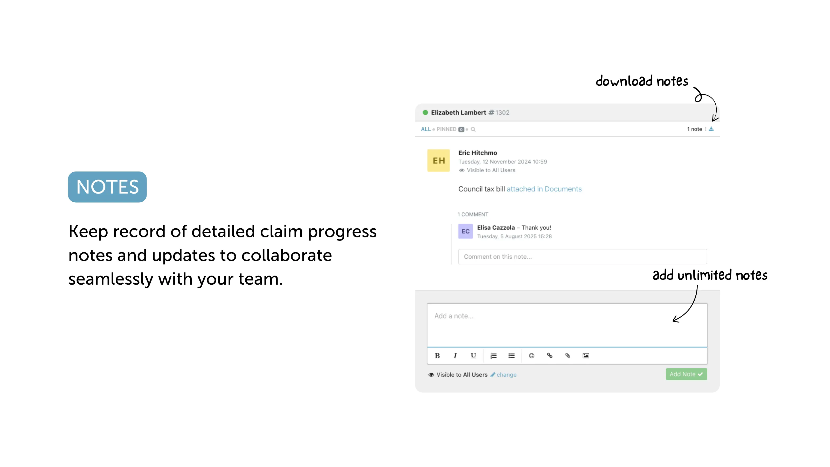 Claim notes and updates for team collaboration.