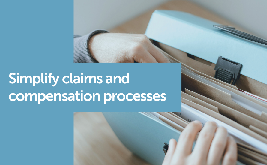 A picture of admins and HR files with the writing Simplify claim and compensation processes